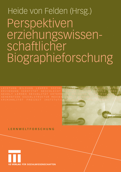Perspektiven erziehungswissenschaftlicher Biographieforschung - 