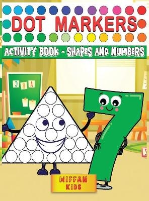 Dot Markers Activity Book - Shapes and Numbers -  Wiffan Kids