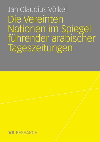 Die Vereinten Nationen im Spiegel führender arabischer Tageszeitungen
