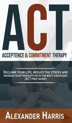 Acceptance and Commitment Therapy