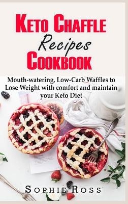 Keto Chaffle Recipes Cookbook