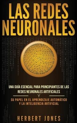 Las redes neuronales - Herbert Jones