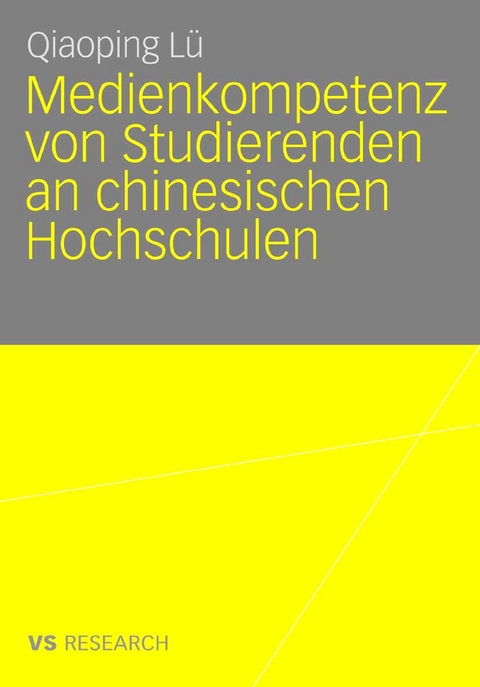Medienkompetenz von Studierenden an chinesischen Hochschulen - Qiaoping L&uuml;