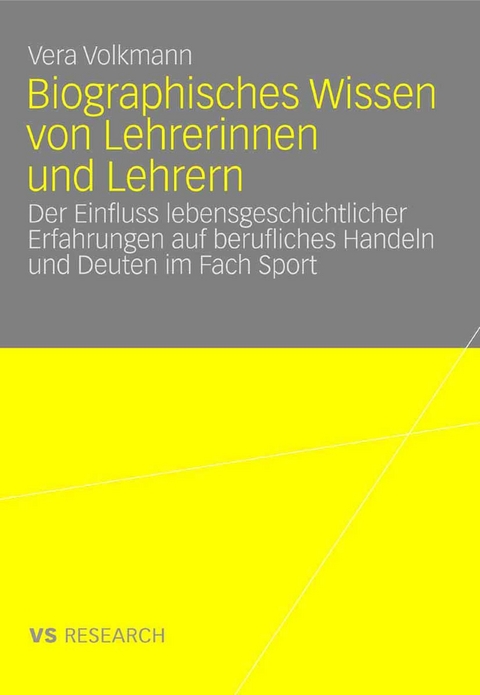 Biographisches Wissen von Lehrerinnen und Lehrern - Vera Volkmann