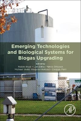 Emerging Technologies and Biological Systems for Biogas Upgrading - 