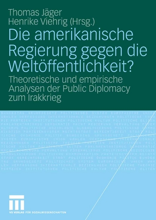 Die amerikanische Regierung gegen die Weltöffentlichkeit?