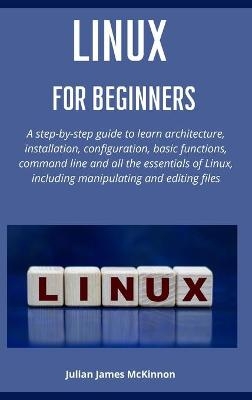 Linux for beginners - Julian James McKinnon