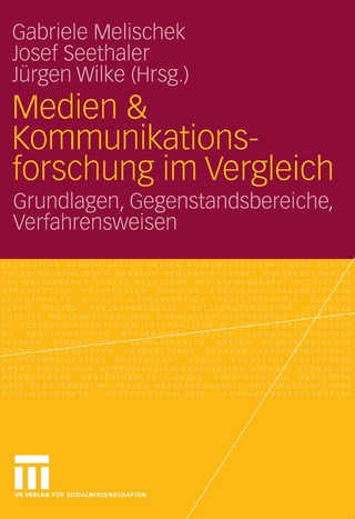 Medien & Kommunikationsforschung im Vergleich