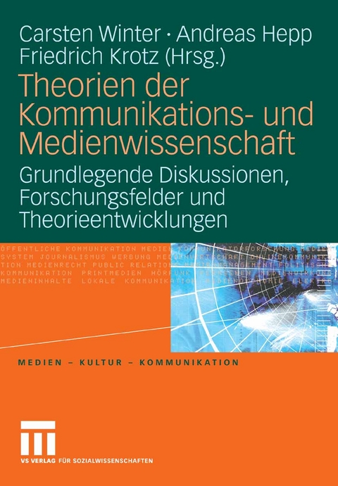 Theorien der Kommunikations- und Medienwissenschaft - 