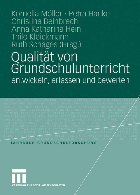 Qualit&auml;t von Grundschulunterricht entwickeln, erfassen und bewerten - 