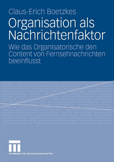Organisation als Nachrichtenfaktor - Claus-Erich Boetzkes