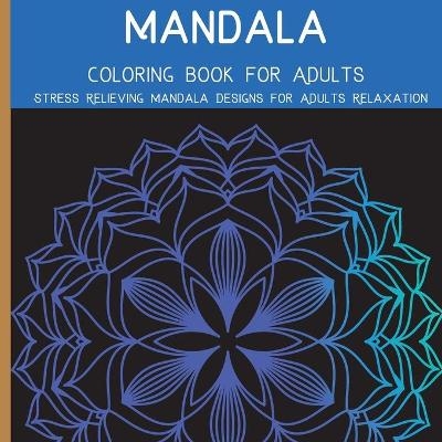 Mandala-Malbuch für Erwachsene - Benedict S Golden