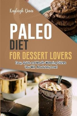 Paleo Diet for Dessert Lovers