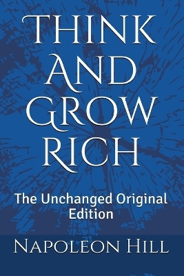 Think And Grow Rich - Napoleon Hill
