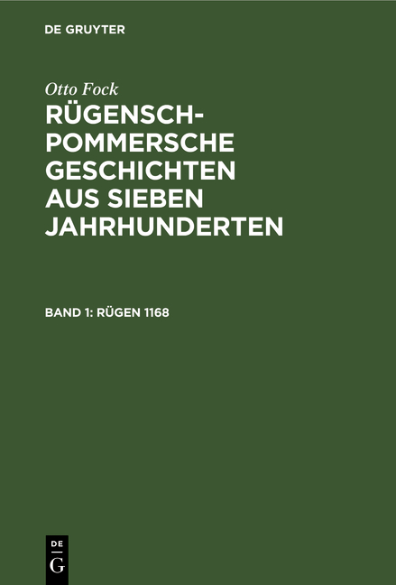Otto Fock: R&uuml;gensch-Pommersche Geschichten aus sieben Jahrhunderten / R&uuml;gen 1168 - Otto Fock