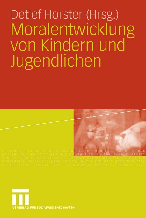Moralentwicklung von Kindern und Jugendlichen - 