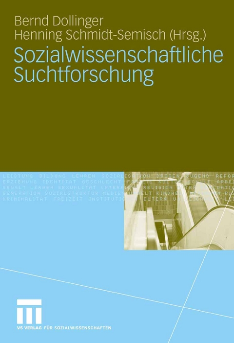 Sozialwissenschaftliche Suchtforschung - 
