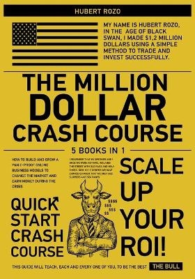 The Million-Dollar Crash Course [5 in 1]