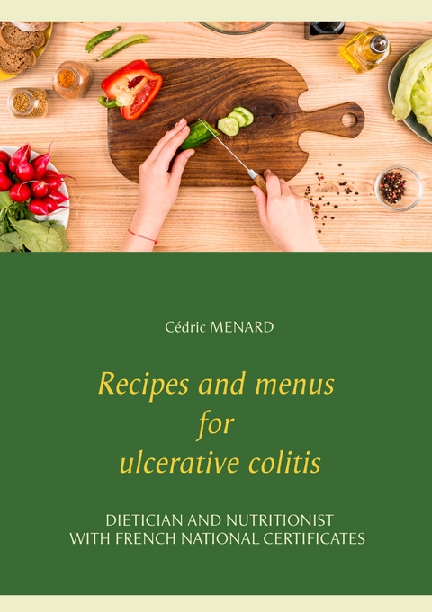 Recipes and menus for ulcerative colitis - C&eacute;dric Menard