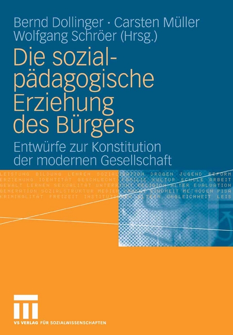 Die sozialp&auml;dagogische Erziehung des B&uuml;rgers - 
