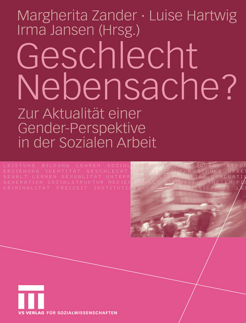 Geschlecht Nebensache? -  Margherita Zander,  Luise Hartwig,  Irma Jansen