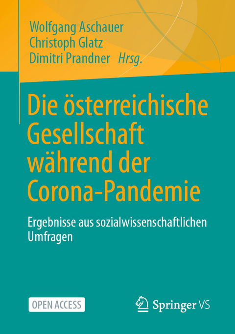 Die &ouml;sterreichische Gesellschaft w&auml;hrend der Corona-Pandemie - 