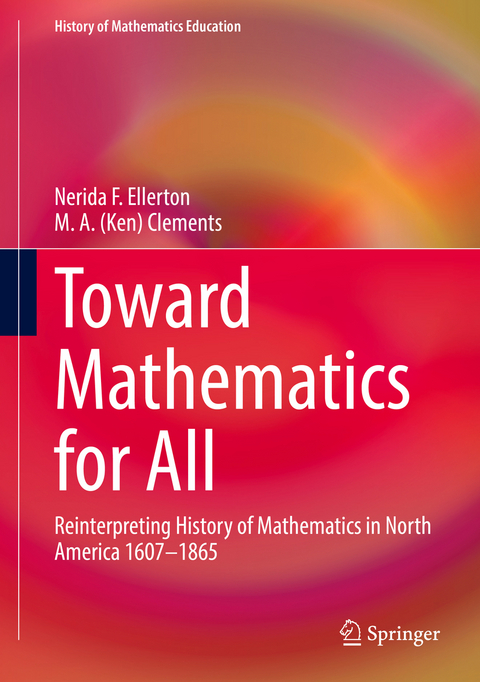 Toward Mathematics for All - Nerida Ellerton, M. A. (Ken) Clements