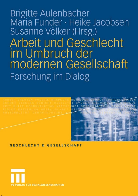 Arbeit und Geschlecht im Umbruch der modernen Gesellschaft - 