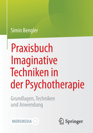 Praxisbuch Imaginative Techniken in der Psychotherapie