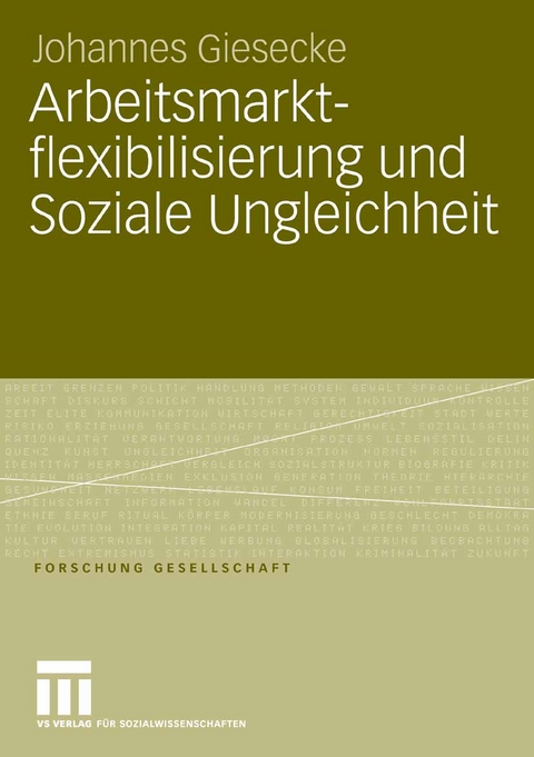 Arbeitsmarktflexibilisierung und Soziale Ungleichheit - Johannes Giesecke