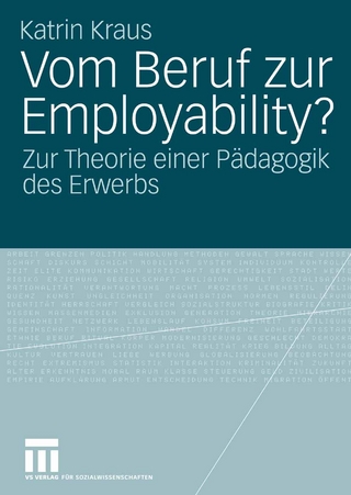 Vom Beruf zur Employability?