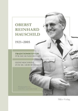 Oberst Reinhard Hauschild 1921-2005 - 