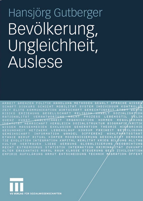 Bev&ouml;lkerung, Ungleichheit, Auslese - Hansj&ouml;rg Gutberger
