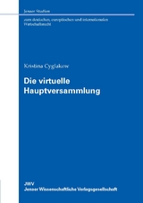 Die virtuelle Hauptversammlung - Kristina Cyglakow