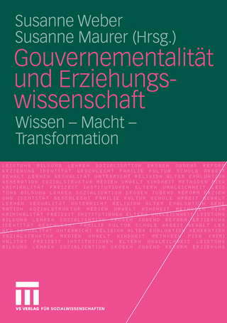 Gouvernementalität und Erziehungswissenschaft
