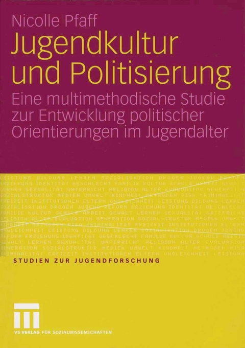 Jugendkultur und Politisierung - Nicolle Pfaff