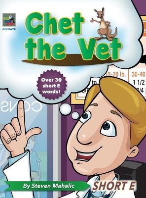 Chet the Vet - Steven Mahalic
