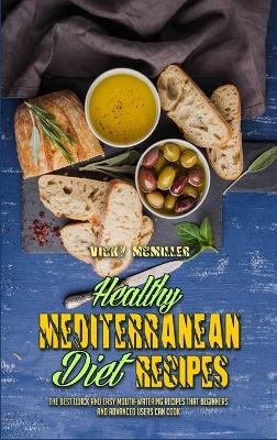 Healthy Mediterranean Diet Recipes - Vicky McMiller