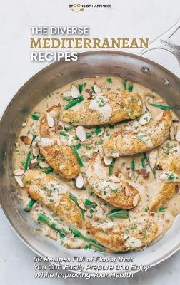 The Diverse Mediterranean Recipes -  Spoons of Happiness