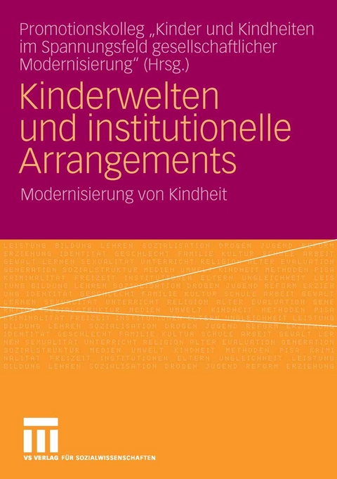 Kinderwelten und institutionelle Arrangements - 