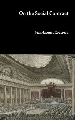 On the Social Contract - Jean-Jacques Rousseau