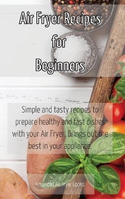 Air Fryer Recipes for Beginners