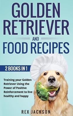 Golden Retriever And Dog Food Recipes