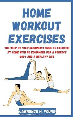 Home Workout Exercises - Lawrence H Young