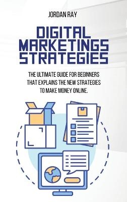Digital Marketings Strategies -  Jordan Ray