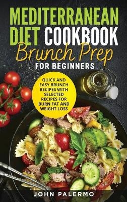 Mediterranean Diet Cookbook Brunch Prep for Beginners