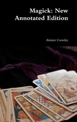 Magick - Aleister Crowley