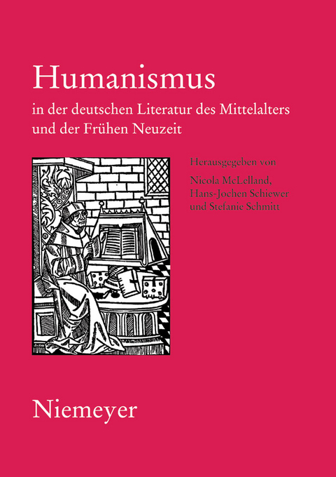 Humanismus in der deutschen Literatur des Mittelalters und der Fr&uuml;hen Neuzeit - 