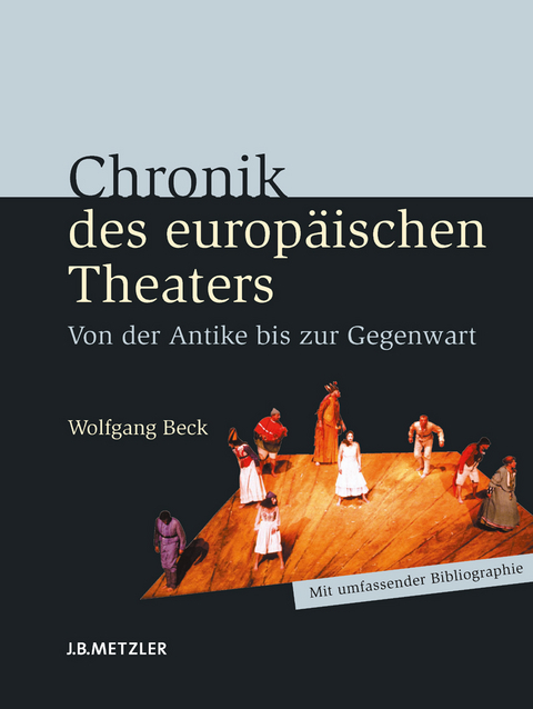 Chronik des europ&auml;ischen Theaters - Wolfgang Beck