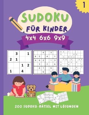 Sudoku f&uuml;r Kinder 4x4 6x6 9x9 - Manu Press